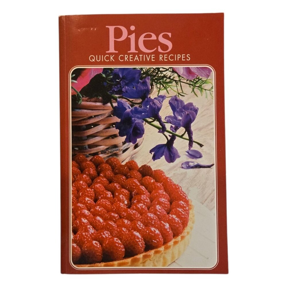 Pies Quick Creative Recipes Booklet Cookbook Baking 2000 Vintage